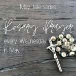 May 1 Rosary Prayer Tele-service (Joyful Mysteries)